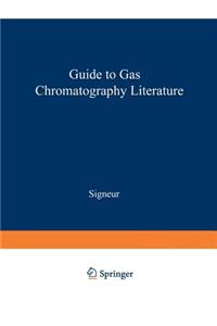 Guide to Gas Chromatography Literature