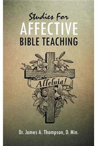 Studies for Affective Bible Teaching