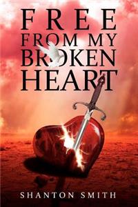 Free from My Broken Heart