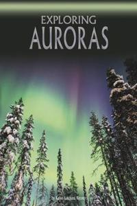 EXPLORING AURORAS