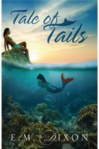 Tale of Tails