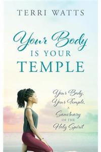 Your Body Is Your Temple