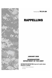 Training Circular Tc 21-24 Rappelling January 2008