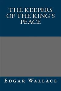 The Keepers of the King's Peace