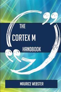 The Cortex M Handbook - Everything You Need to Know about Cortex M
