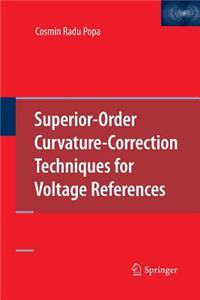 Superior-Order Curvature-Correction Techniques for Voltage References