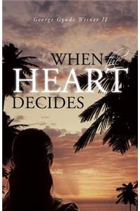 When the Heart Decides