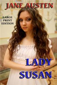 Lady Susan - Large Print Edition