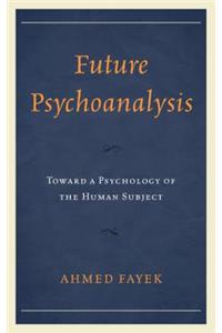 Future Psychoanalysis