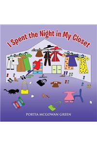 I Spent the Night in My Closet