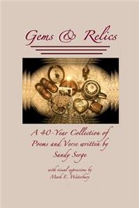Gems & Relics: A Forty Year Collection of Poems and Verse Written by Sandy Serge