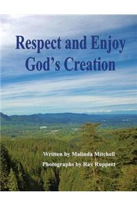 Respect and Enjoy God's Creation