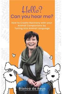 Hello? Can You Hear Me?