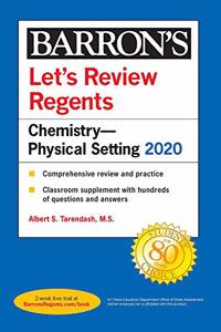 Let's Review Regents: Chemistry--Physical Setting 2020