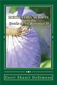 MEDITATION SCRIPTS for the Seeds of Awakening CD