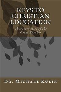 Keys to Christian Education