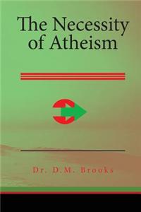 The Necessity of Atheism