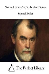 Samuel Butler's Cambridge Pieces