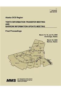 Tenth Information Transfer Meeting And Barrow Information Update Meeting Final Proceedings