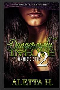 Dangerously in Love 2: Jimmy's Story