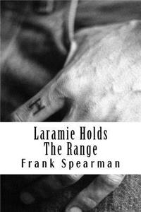 Laramie Holds The Range