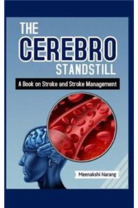 The Cerebro Standstill