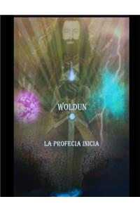 woldun la profecía inicia