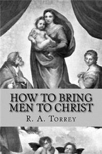 How to Bring Men to Christ