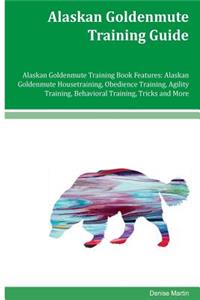 Alaskan Goldenmute Training Guide Alaskan Goldenmute Training Book Features