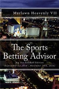 The Sports Betting Advisor: Big Ten Football Edition (September 1st,2016 - November 26th, 2016)