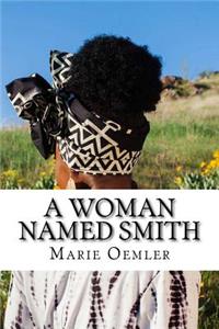 A Woman Named Smith