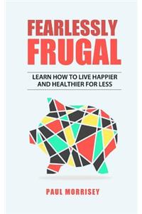 Fearlessly Frugal