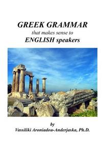 Greek Grammar that makes sense to English speakers