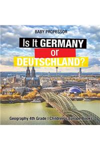 Is It Germany or Deutschland? Geography 4th Grade Children's Europe Books
