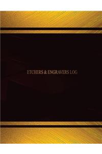 Etchers & Engravers Log (Log Book, Journal - 125 pgs, 8.5 X 11 inches)