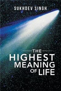 Highest Meaning of Life