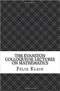 The Evanston Colloquium: Lectures on Mathematics