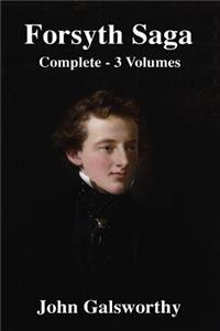 Forsyth Saga: Complete - All Three Volumes