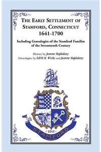 The Early Settlement of Stamford, Connecticut, 1641-1700