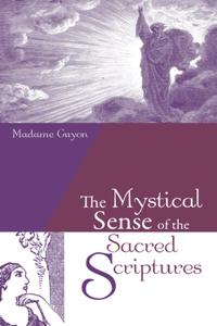 Mystical Sense of the Sacred Scriptures