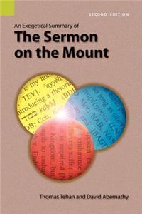 Exegetical Summary of the Sermon on the Mount, 2nd Edition