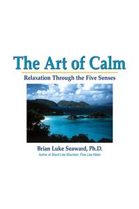 The Art of Calm: Relaxation Through the Five Senses