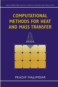 Computational Methods for Heat and Mass Transfer