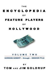 Encyclopedia of Feature Players of Hollywood, Volume 2