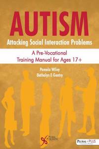 Autism: Attacking Social Interaction Problems