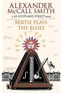 Bertie Plays the Blues