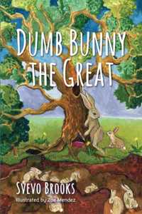 Dumb Bunny the Great
