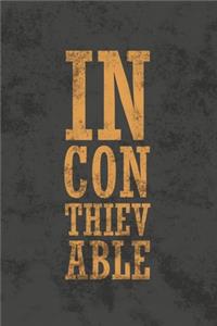 Inconthievable