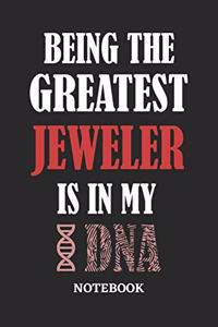 Being the Greatest Jeweler is in my DNA Notebook