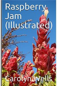 Raspberry Jam Illustrated